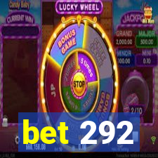 bet 292